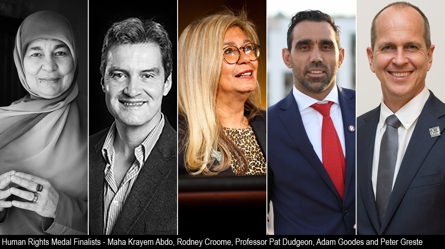 Human Rights Medal Finalists - Maha Krayem Abdo, Rodney Croome, Professor Pat Dudgeon, Adam Goodes and Peter Greste